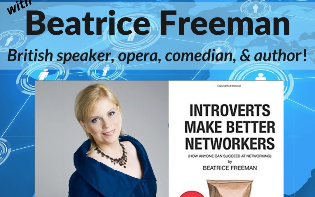 Easy Steps to Networking Success with Beatrice Freeman