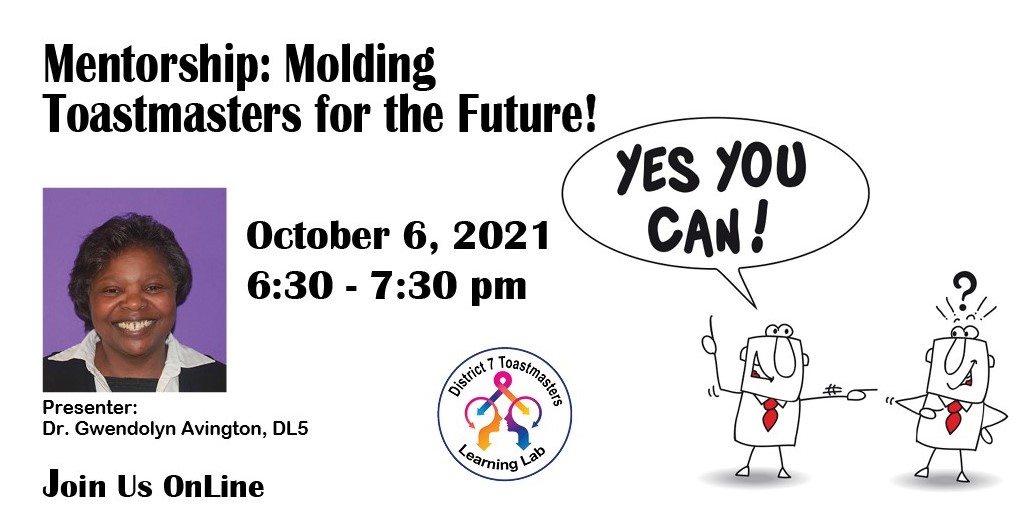 Learning Labs: Mentorship: Molding Toastmasters for the Future!