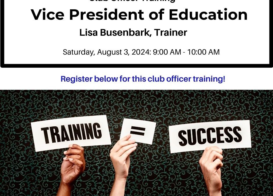 Vice President of Education: Club Officer Training – August 3, 2024