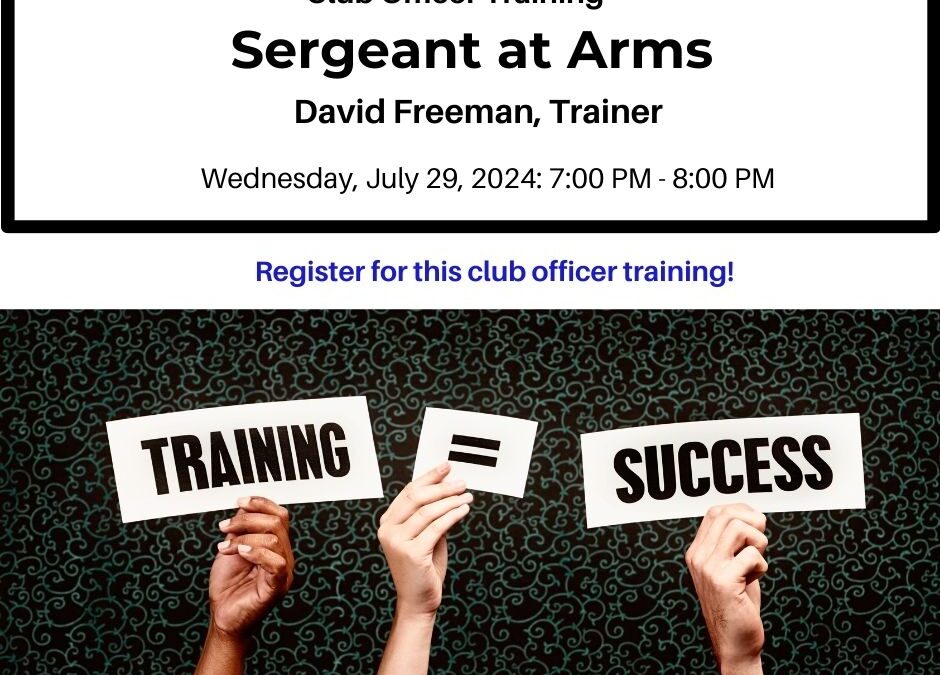 Sergeant at Arms: Club Officer Training – July 29, 2024