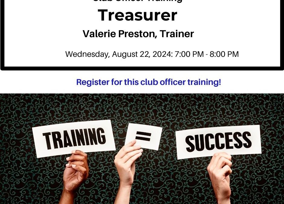 Treasurer: Club Officer Training – August 22, 2024