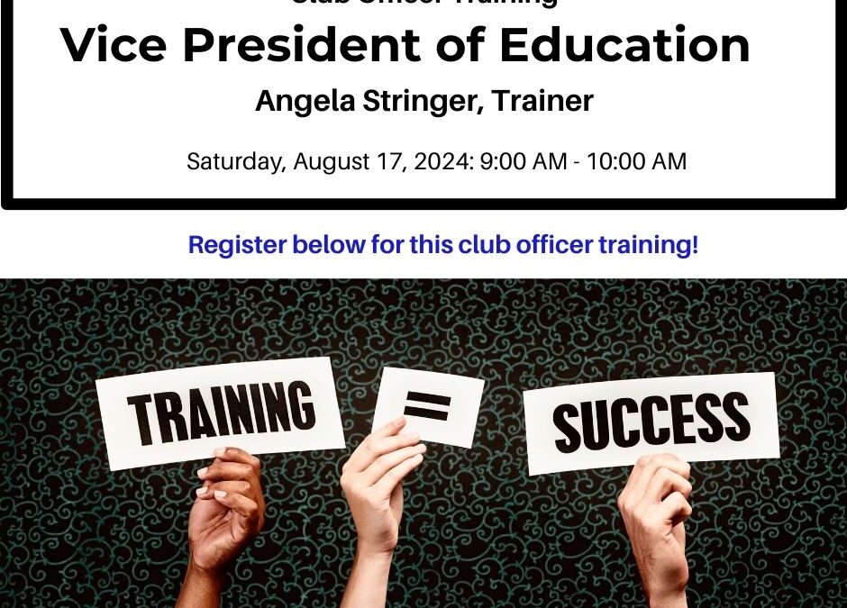 Vice President Education: Club Officer Training – August 17, 2024